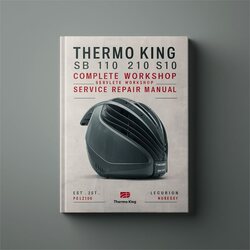 Thermo King SB 110 210 310 SLX200 Service Repair Workshop Manual PDF