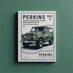 Perkins 104 19 Four Cylinder Diesel Engine Service Repair Workshop Manual PDF