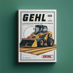 Gehl 4615 Skid Loader Illustrated Master Parts Catalog PDF