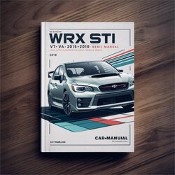 2015-2018 Subaru WRX STI V1 VA Service Repair Workshop Manual PDF