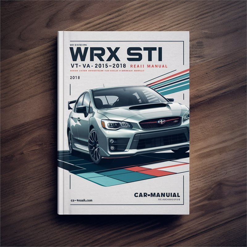 2015-2018 Subaru WRX STI V1 VA Service Repair Workshop Manual PDF