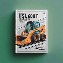 Hyundai HSL600T HSL680T Thomas Skid Steer Loader Service Repair Workshop Manual PDF