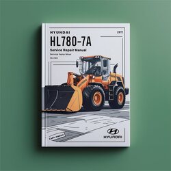 Hyundai HL780-7A Wheel Loader Service Repair Workshop Manual PDF