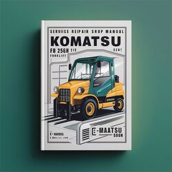 Komatsu Fb 25GH 1E Forklift Shop Service Repair Workshop Manual PDF
