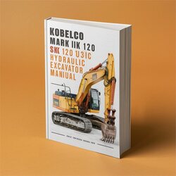 Kobelco Mark III SK 120 Hydraulic Excavator Serviceman Service Repair Workshop Manual PDF