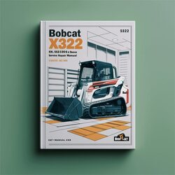 Bobcat X322 Excavator SN 562313001 Above Service Repair Workshop Manual PDF