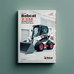 Bobcat X334 Excavator SN 516711001 Above Service Repair Workshop Manual PDF