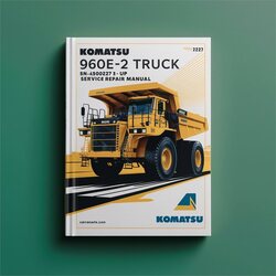 Komatsu 960E-2 Dump Truck SN A30027 UP Service Repair Workshop Manual PDF