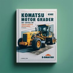 Komatsu 830C Motor Grader SN 202753 UP Service Repair Workshop Manual PDF