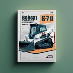 Bobcat S70 Skid Steer Loader SN A3w711001 Above Service Repair Workshop Manual PDF