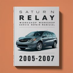 2005-2007 Saturn Relay Service Repair Workshop Manual PDF