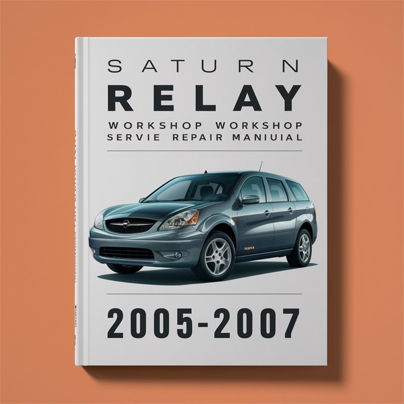 2005-2007 Saturn Relay Service Repair Workshop Manual PDF