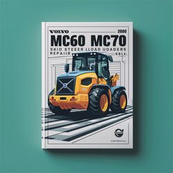 Volvo MC60 MC70 Skid Steer Loaders (SSL) Service Repair Workshop Manual PDF