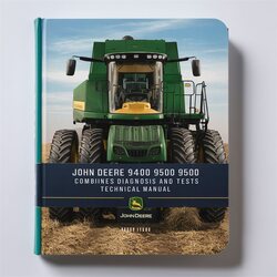 John Deere 9400 9500 9600 Combines Diagnosis Tests Service Repair Workshop Manual PDF