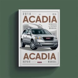 2010 GMC Acadia Service Repair Workshop Manual PDF