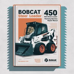 Bobcat 450 Skid Steer Loader SN 561711001 Above Service Repair Workshop Manual PDF