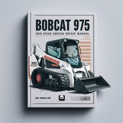Bobcat 975 Skid Steer Loader Service Repair Workshop Manual PDF