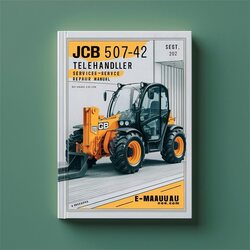 JCB 507-42 Telehandler Service Repair Workshop Manual PDF