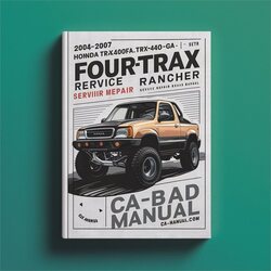 2004-2007 Honda TRX400FA TRX400FGA Fourtrax Rancher Service Repair Workshop Manual PDF