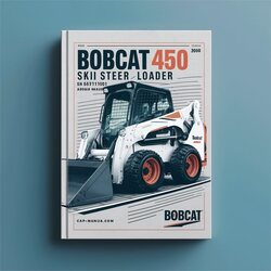Bobcat 450 Skid Steer Loader SN 561711001 Above Service Repair Workshop Manual PDF