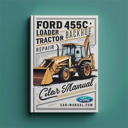 Ford 455C Loader Backhoe Tractor Service Repair Workshop Manual PDF