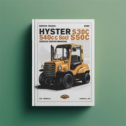 Hyster S30C S40C S50C (AMERICAS) [c002] Forklift Trucks Service Repair Workshop Manual PDF
