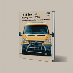 2001-2006 Ford Transit Vh Vj Service Repair Workshop Manual PDF