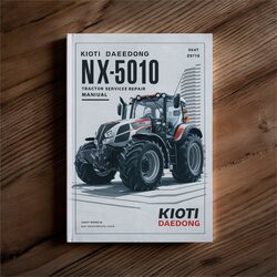 Kioti Daedong NX4510 NX5010 NX5510 NX6010 Tractor Service Repair Workshop Manual PDF