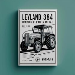 Leyland 384 Tractor Service Repair Workshop Manual PDF