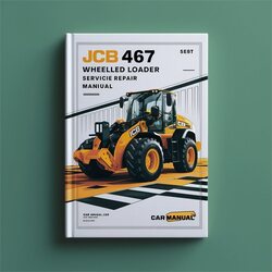 JCB 467 Wheeled Loader Service Repair Workshop Manual PDF