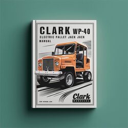 Clark WP-40 Electric Pallet Jack Service Repair Workshop Manual PDF