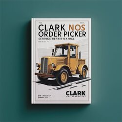 Clark NOS 15 Order Picker Service Repair Workshop Manual PDF