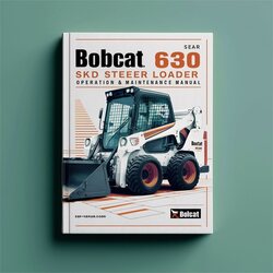 Bobcat 630 Skid Steer Loader Operation Service Repair Workshop Manual PDF