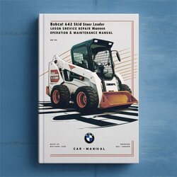 Bobcat 642B Skid Steer Loader Operation Maintenance Service Repair Workshop Manual PDF