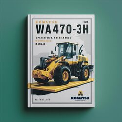 Komatsu WA470-3H Wheel Loader Operation Service Repair Workshop Manual PDF