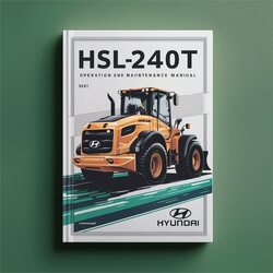 Hyundai HSL240T Loader Operation Service Repair Workshop Manual PDF