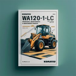 Komatsu WA120-1LC Wheel Loader Operation (serial Number: A20001 Up) Service Repair Workshop Manual PDF
