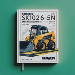 Komatsu Sk1026-5n Skid Steer Loader (serial Number: A80001 Up) Service Repair Workshop Manual PDF