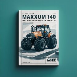 Case I.h. Maxxum 140 Multicontroller Service Repair Workshop Manual PDF