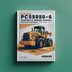 Komatsu Pc5500-6 Hydraulic Mining Shovel (serial Number: 15046 Up) Service Repair Workshop Manual PDF