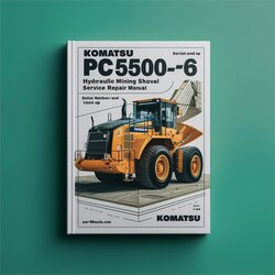 Komatsu Pc5500-6 Hydraulic Mining Shovel (serial Number: 15014 Up) Service Repair Workshop Manual PDF