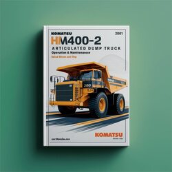 2001 Komatsu HM400-2 Articulated Dump Truck Operation (serial Number: Up) Service Repair Workshop Manual PDF