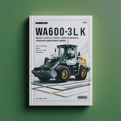 Komatsu WA600-3LK Wheel Loader Operation (serial Number: A53001 Up) Service Repair Workshop Manual PDF