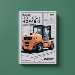 Hyundai HDF35-3 HDF45-3 Forklift Trucks Service Repair Workshop Manual PDF