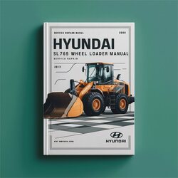 Hyundai SL765 Wheel Loader Service Repair Workshop Manual PDF
