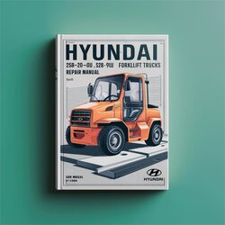 Hyundai 25B-9U 30B-9U 32B-9U 35B-9U Forklift Trucks Service Repair Workshop Manual PDF