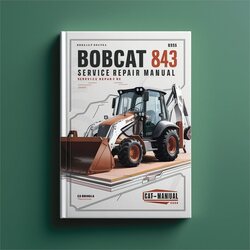 Bobcat 835S 843 Backhoe Service Repair Workshop Manual PDF