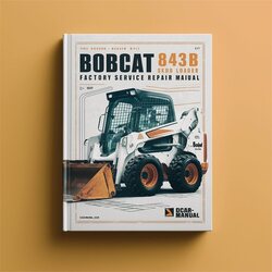 Bobcat 843B Skid Steer Loader Service Repair Workshop Manual PDF