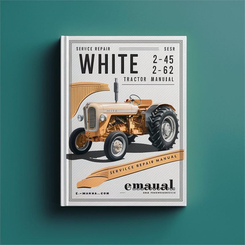White 2-45 2-62 Tractors Service Repair Workshop Manual PDF