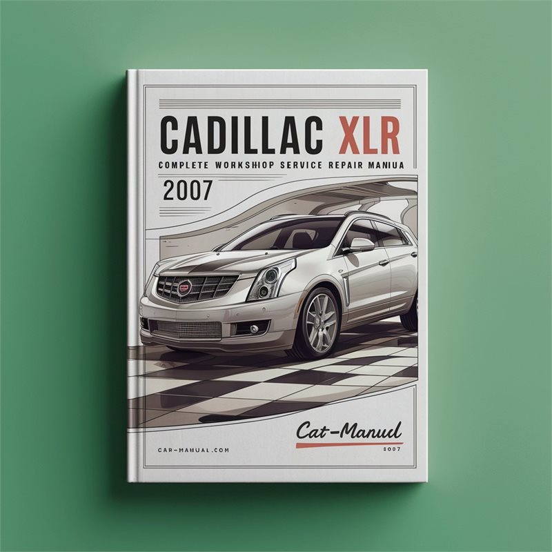 2007 Cadillac XLR Service Repair Workshop Manual PDF